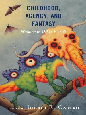 cover image of Childhood, Agency, and Fantasy